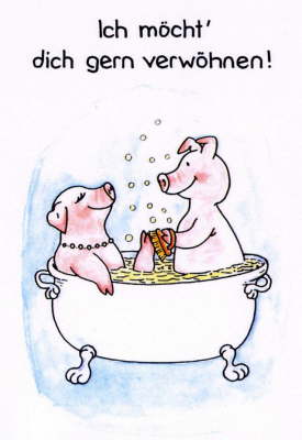 Ich m�cht' Dich gern verw�hnen!